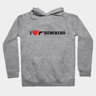 I love shooting zombies Hoodie